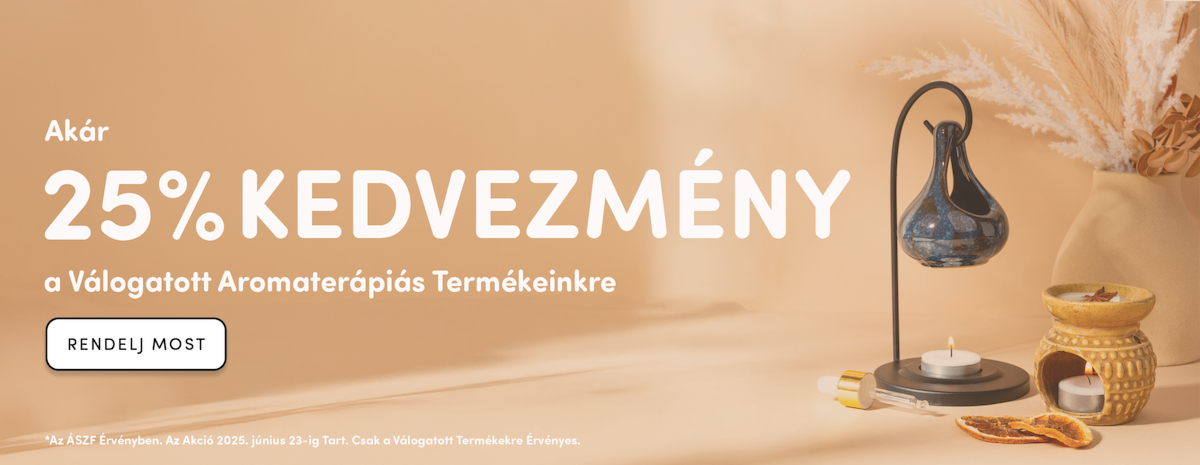 Aromaterápiás Akció - Akár 25% Kedvezmény - CSAK 1 hétig!
